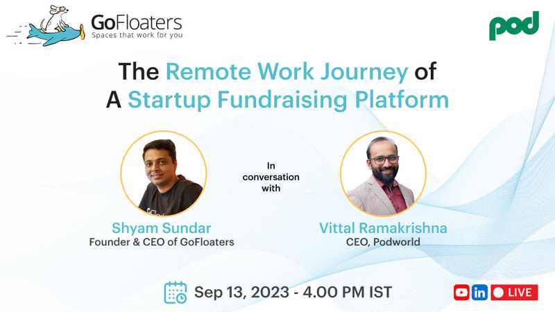 Remote Work Journey Of Startup Fundraising Platform | GoFloaters