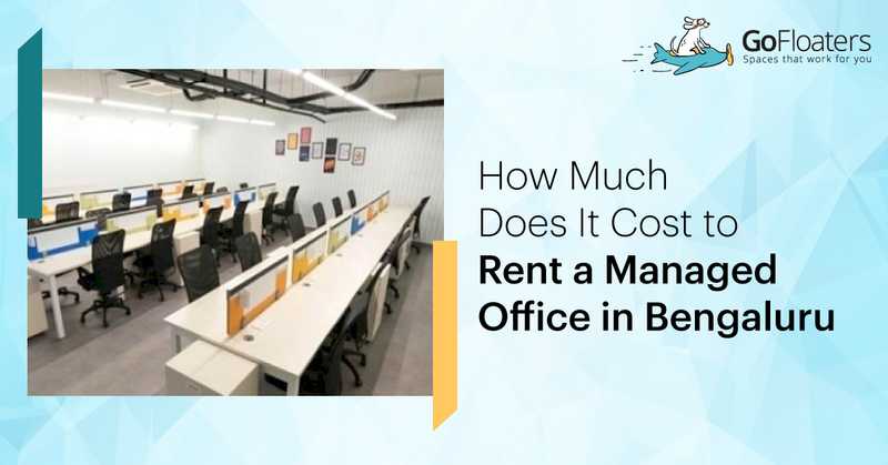 How Much Does It Cost to Rent a Managed Office in Bengaluru?