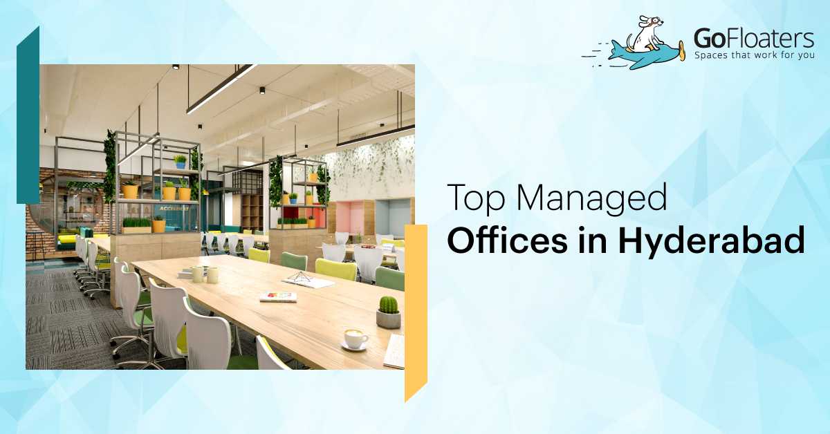 Top Managed Offices in Hyderabad